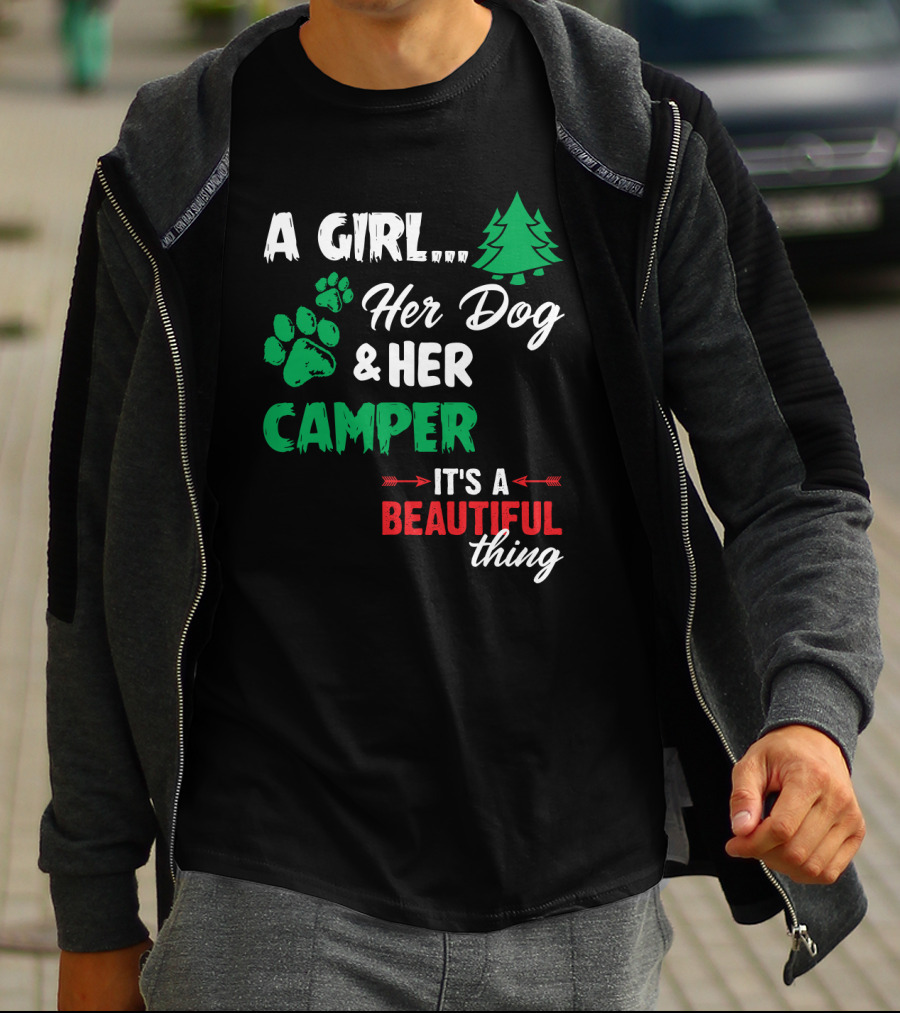 A Girl Her Dog And Her Camper With Paw Prints And Pine Tree It's A Beautiful Thing T-Shirt