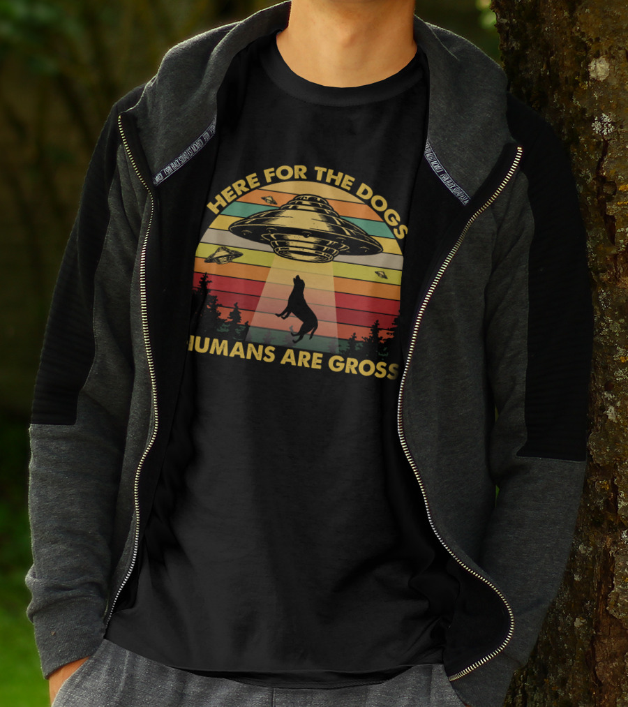 Here For The Dogs Humans Are Gross Funny Vintage UFO Retro Stripes Forest Alien Abduction T-Shirt