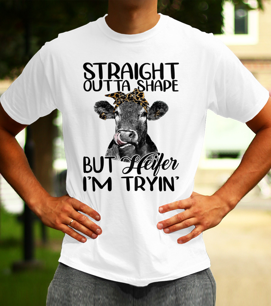 Straight Outta Shape Heifer Fitness Humor With Leopard Headscarf T-Shirt