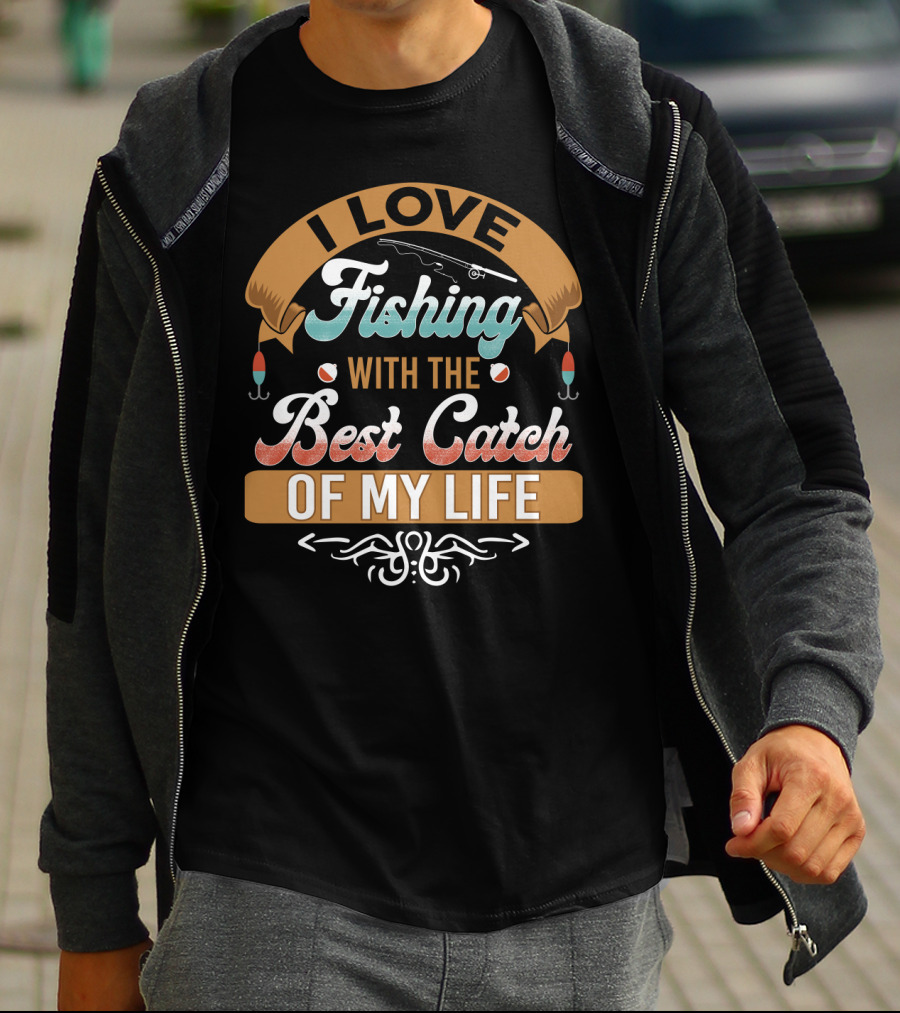 I Love Fishing With The Best Catch Of My Life Funny Husband Wife Decor T-Shirt