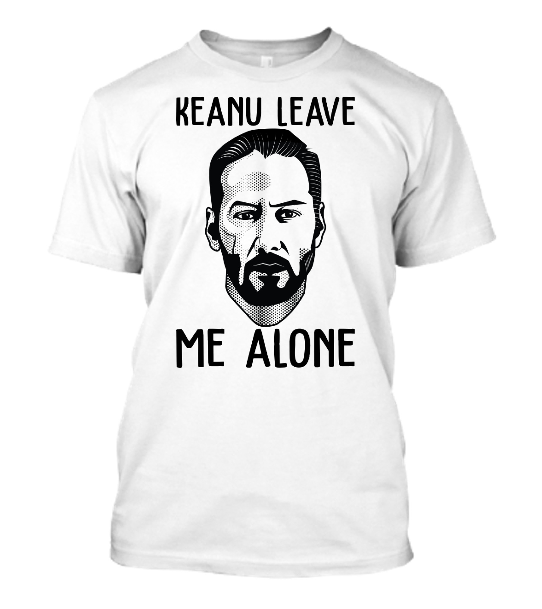 Keanu Leave Me Alone Funny Parody For Movie Fans T-Shirt
