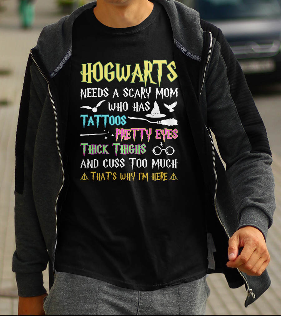 Hogwarts Needs A Scary Mom Tattoos Pretty Eyes Thick Thighs Cuss Too Much Icons T-Shirt
