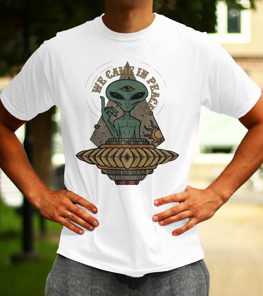 We Came In Peace Alien UFO With Third Eye And Cosmic Symbols T-Shirt