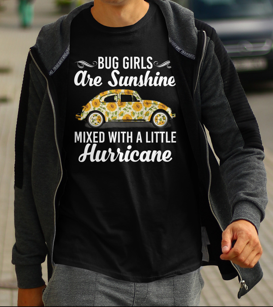 Floral Sunflower Bug Girls Are Sunshine And Hurricane With Vintage Car T-Shirt