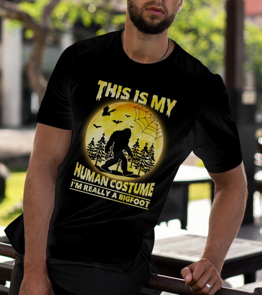Bigfoot Silhouette In Moonlit Forest With Web And Bats - This Is My Human Costume I'm Really A Bigfoot T-Shirt