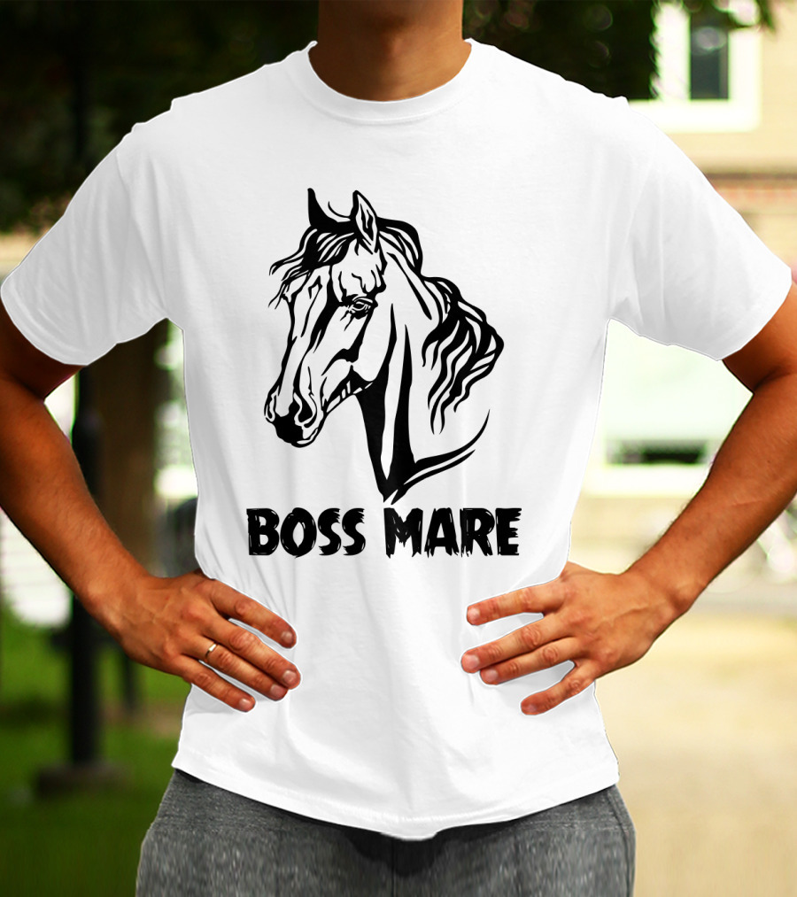 Boss Mare Horse Lady Equestrian Sarcasm For Women Girls T-Shirt