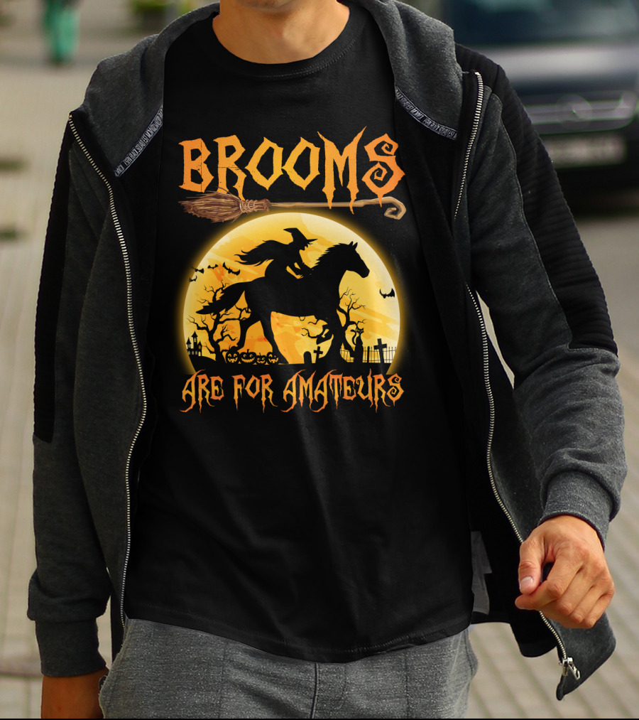 Witch Silhouette Horse Riding Brooms Are For Amateurs Halloween T-Shirt