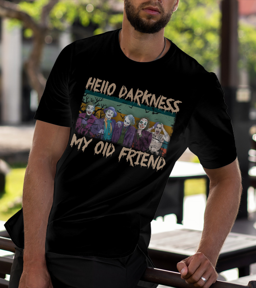 Hello Darkness My Old Friend Vintage Jokers Funny Fans Multiple Joker T-Shirt