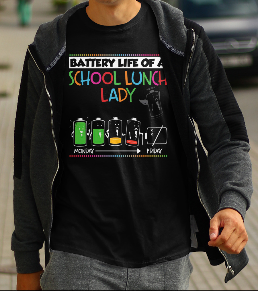 Battery Life Of A School Lunch Lady From Monday To Friday Featuring Depleting Battery Levels T-Shirt