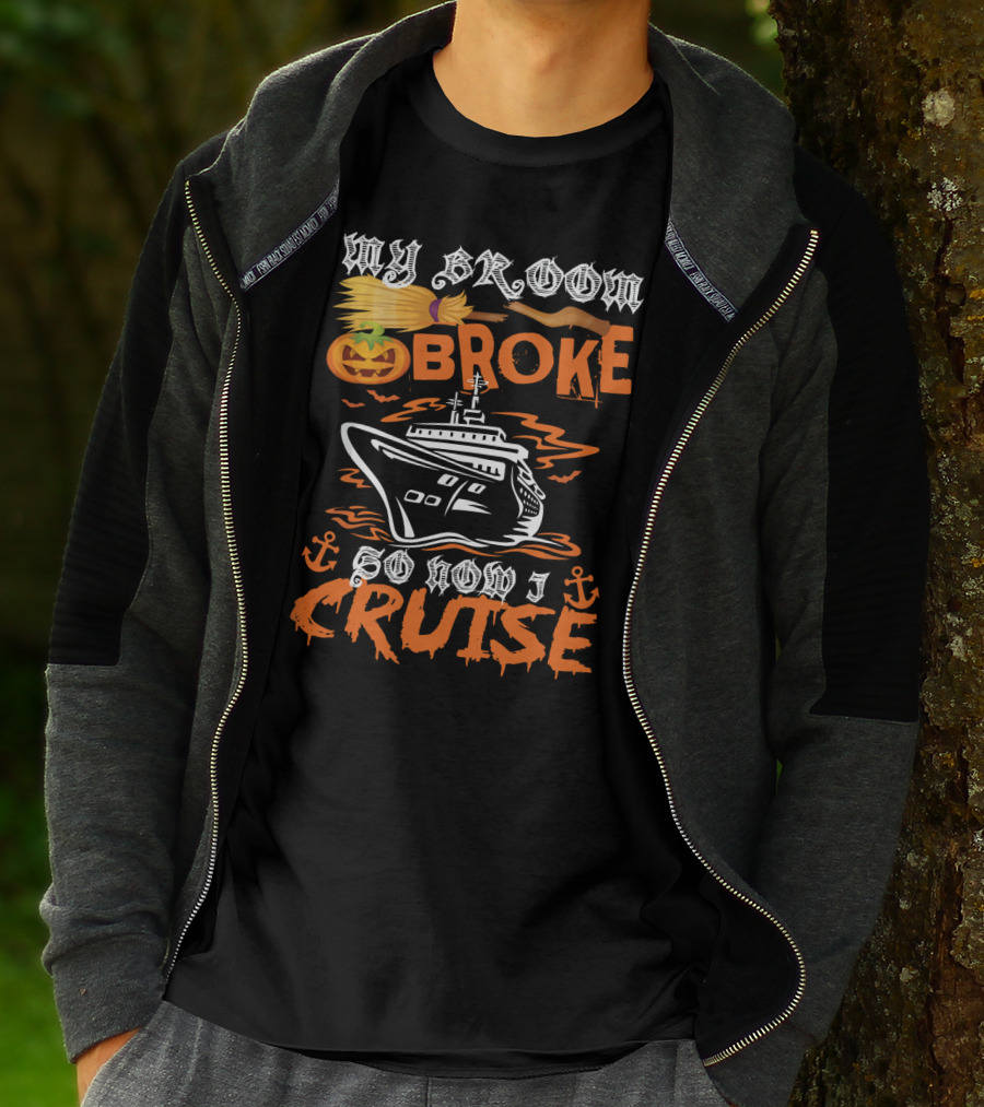 My Broom Broke Pumpkin Witch Cruise Anchor Halloween T-Shirt