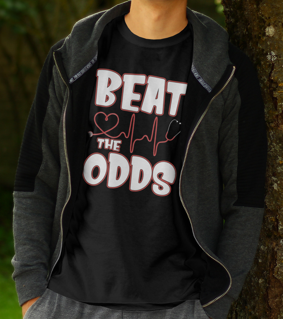 Beat The Odds Funny Nurse Sarcasm Stethoscope Heartbeat T-Shirt