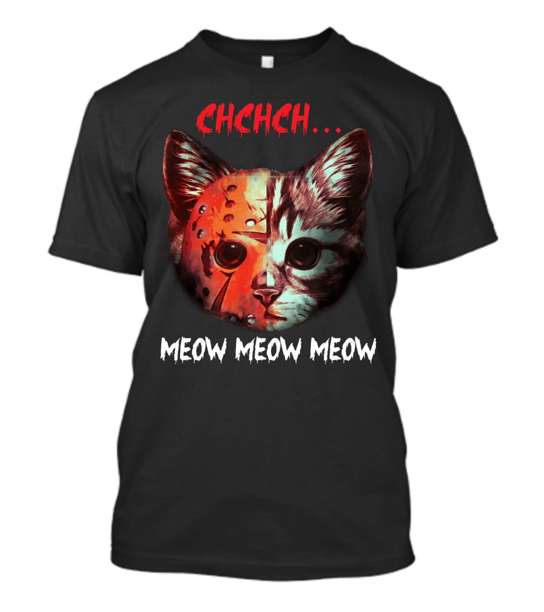 CHCHCH Meow Meow Meow Cat Jason Funny Horror Kitty T-Shirt