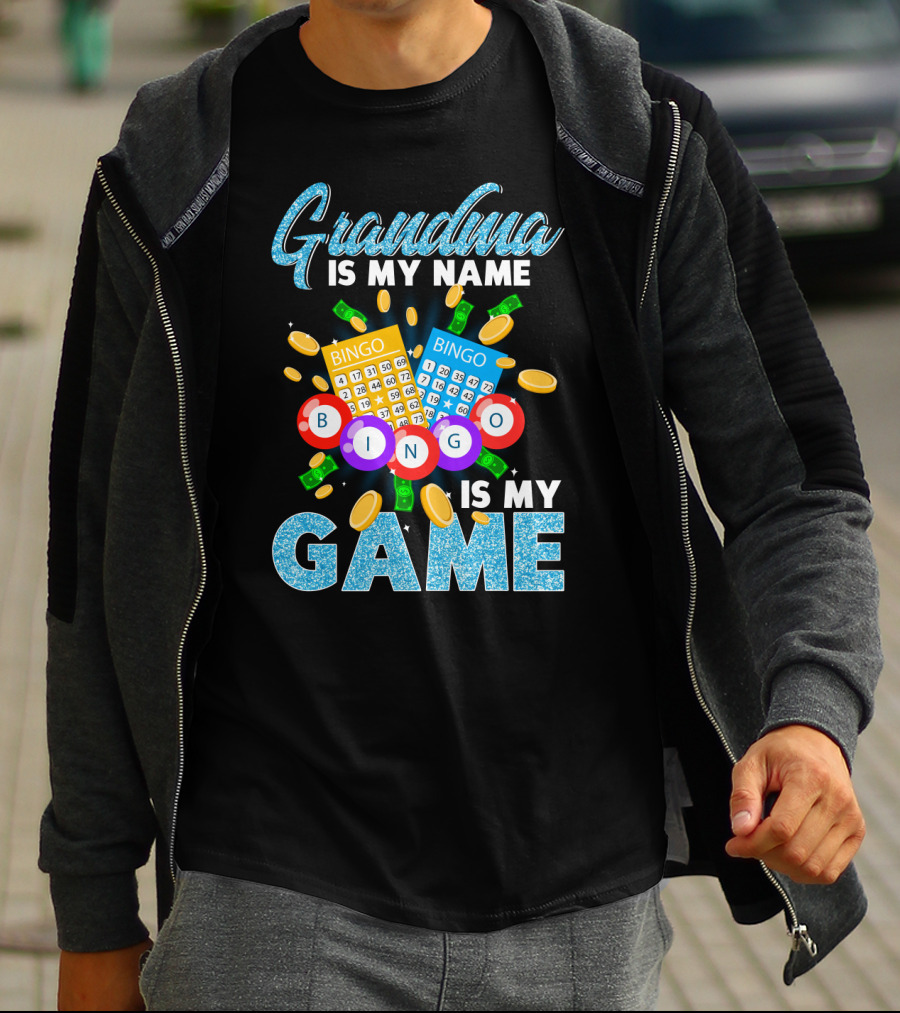 Grandma Is My Name Bingo Is My Game Bingo Cards Coins And Money T-Shirt