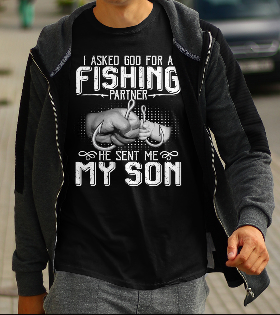 I Asked God For A Fishing Partner He Sent Me My Son Handshake With Hooks T-Shirt