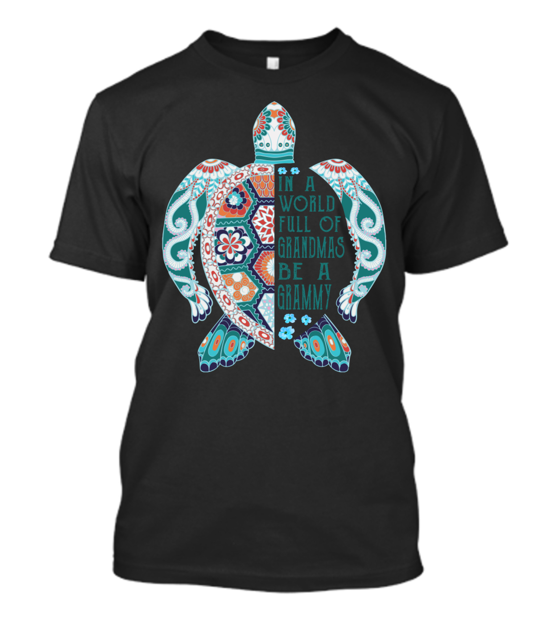 In A World Full Of Grandmas Be A Grammy Turtle Lover Patterned Floral Motif T-Shirt