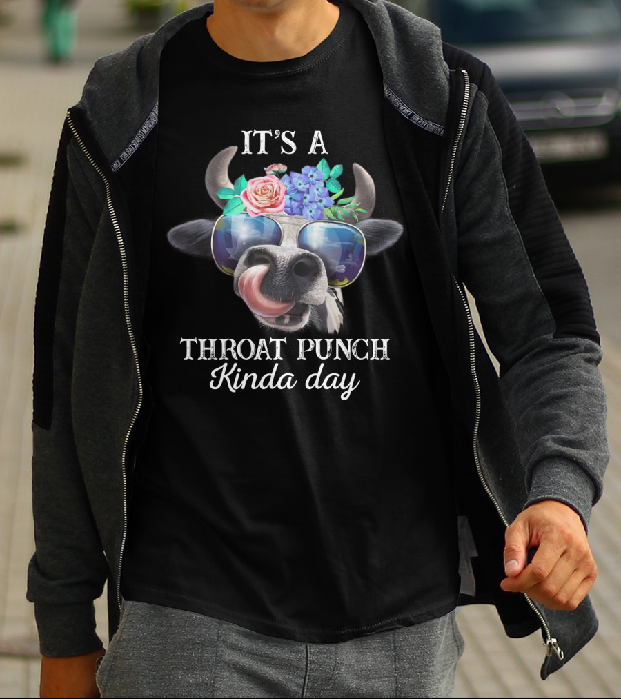 It's A Throat Punch Kinda Day Funny Heifer Sarcasm With Sunglasses And Flowers T-Shirt