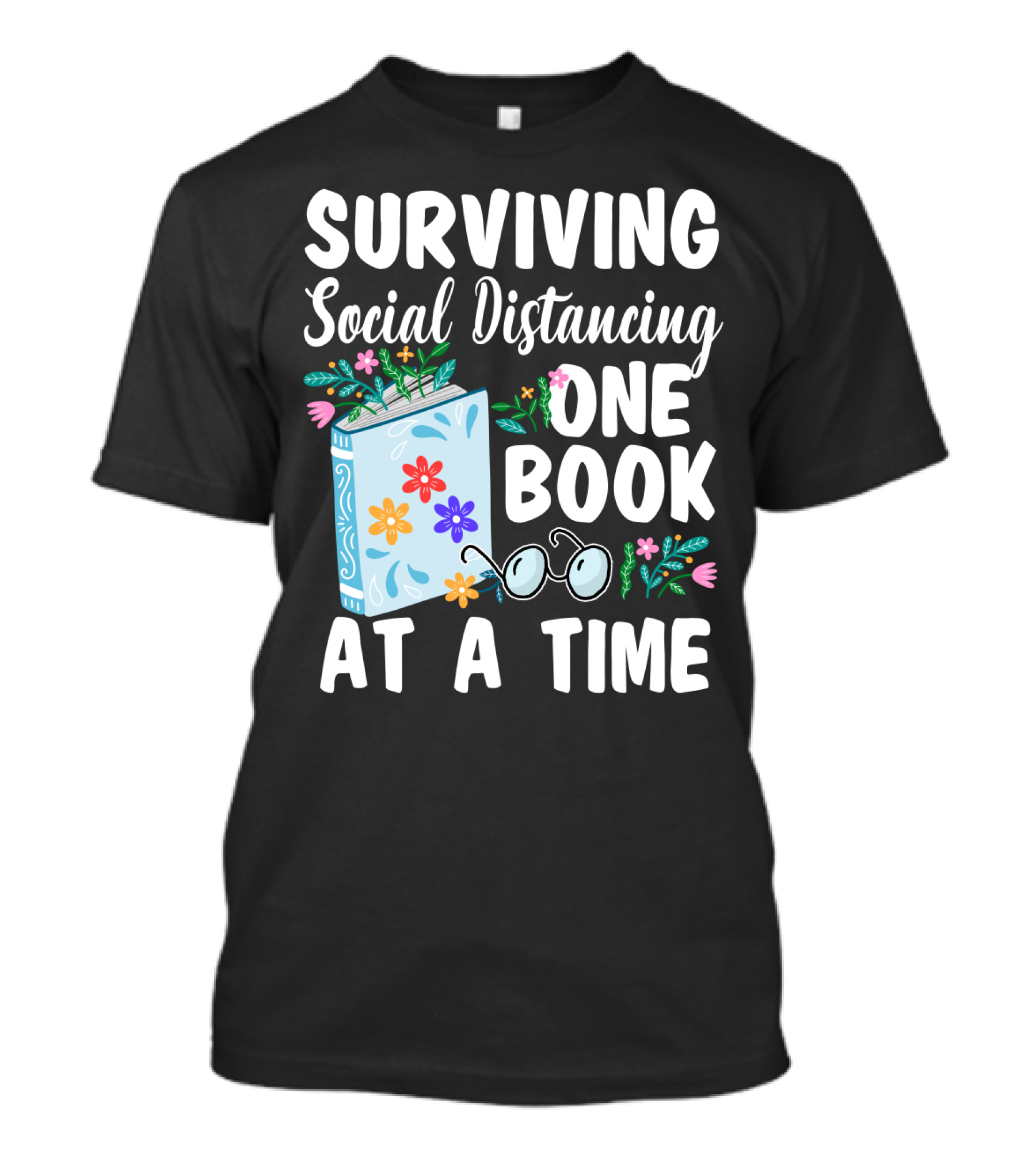 Surviving Social Distancing One Book At A Time T-Shirt