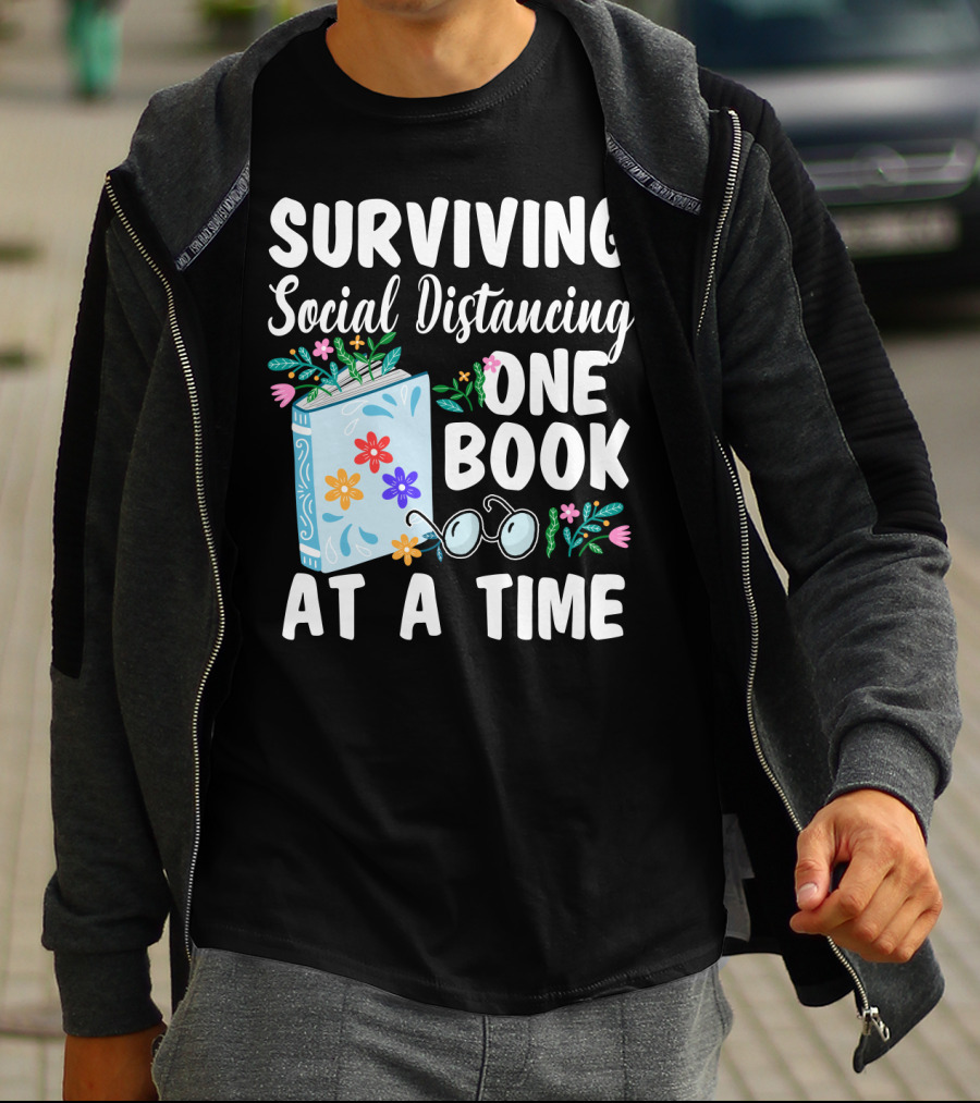 Surviving Social Distancing One Book At A Time T-Shirt