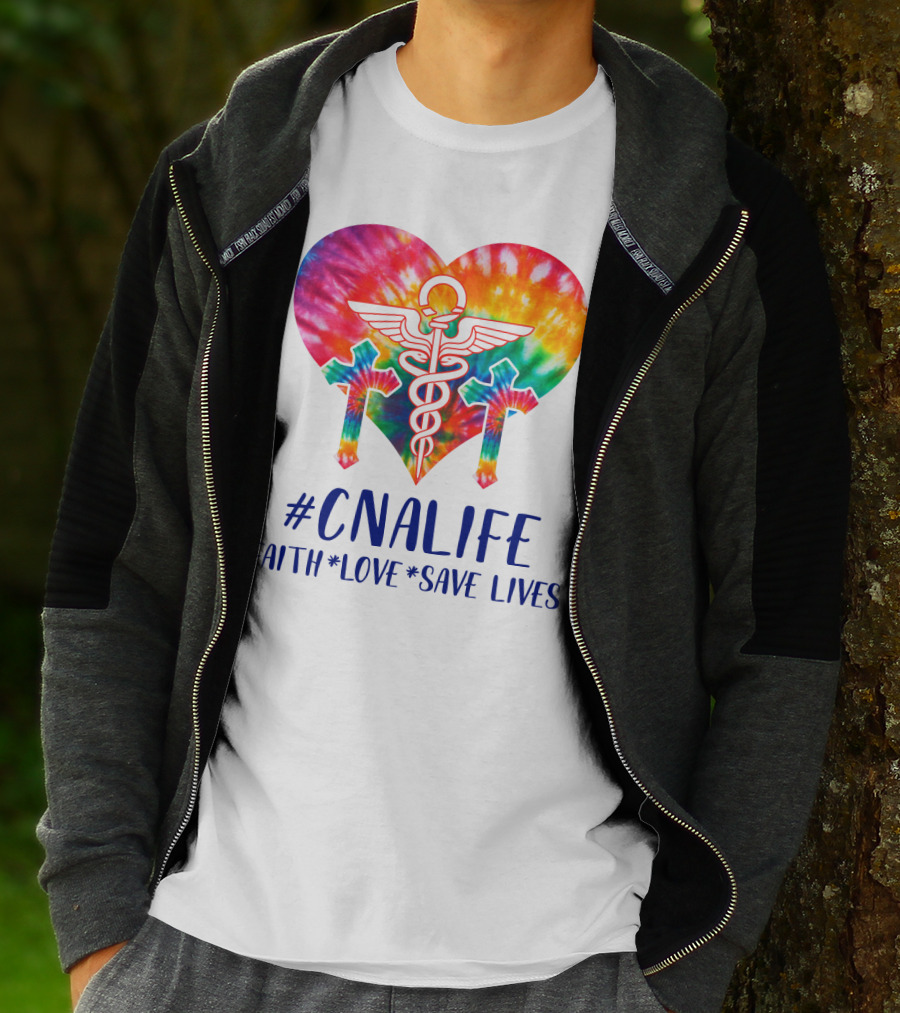 CNA Life Tie-Dye Heart Faith Love Save Lives T-Shirt