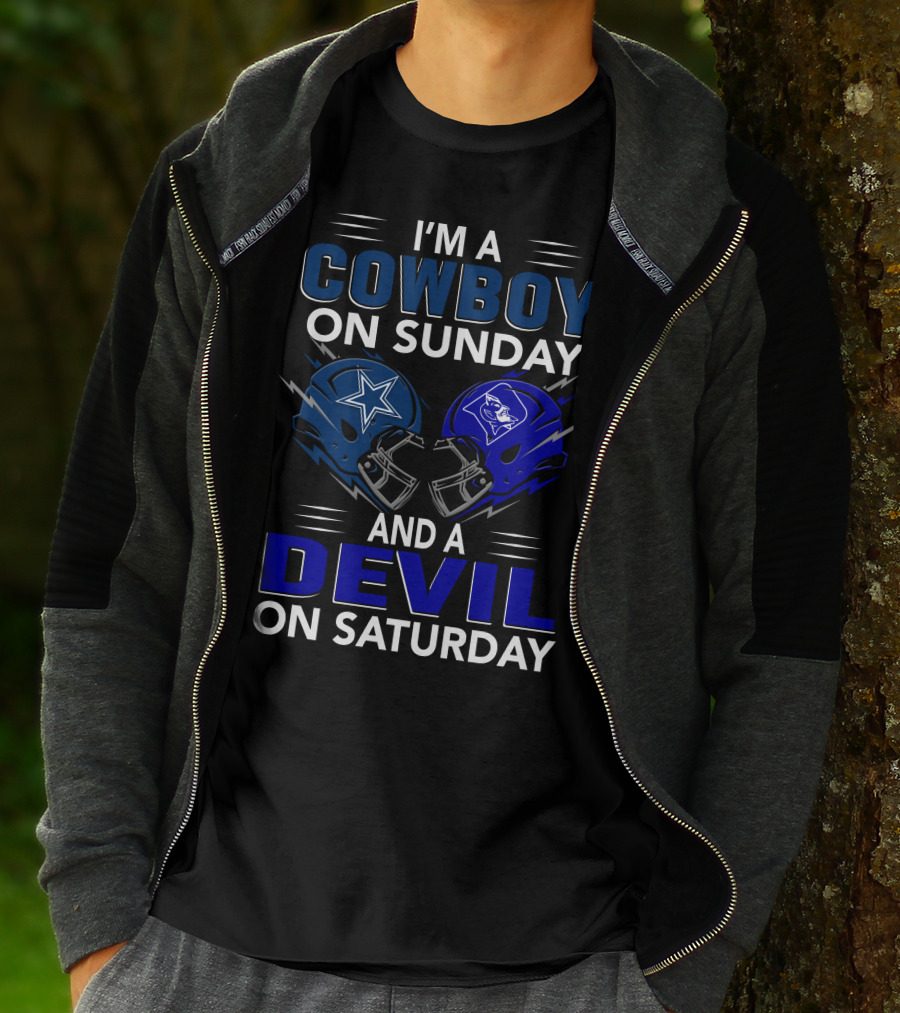 I'm A Cowboy On Sunday And A Devil On Saturday T-Shirt