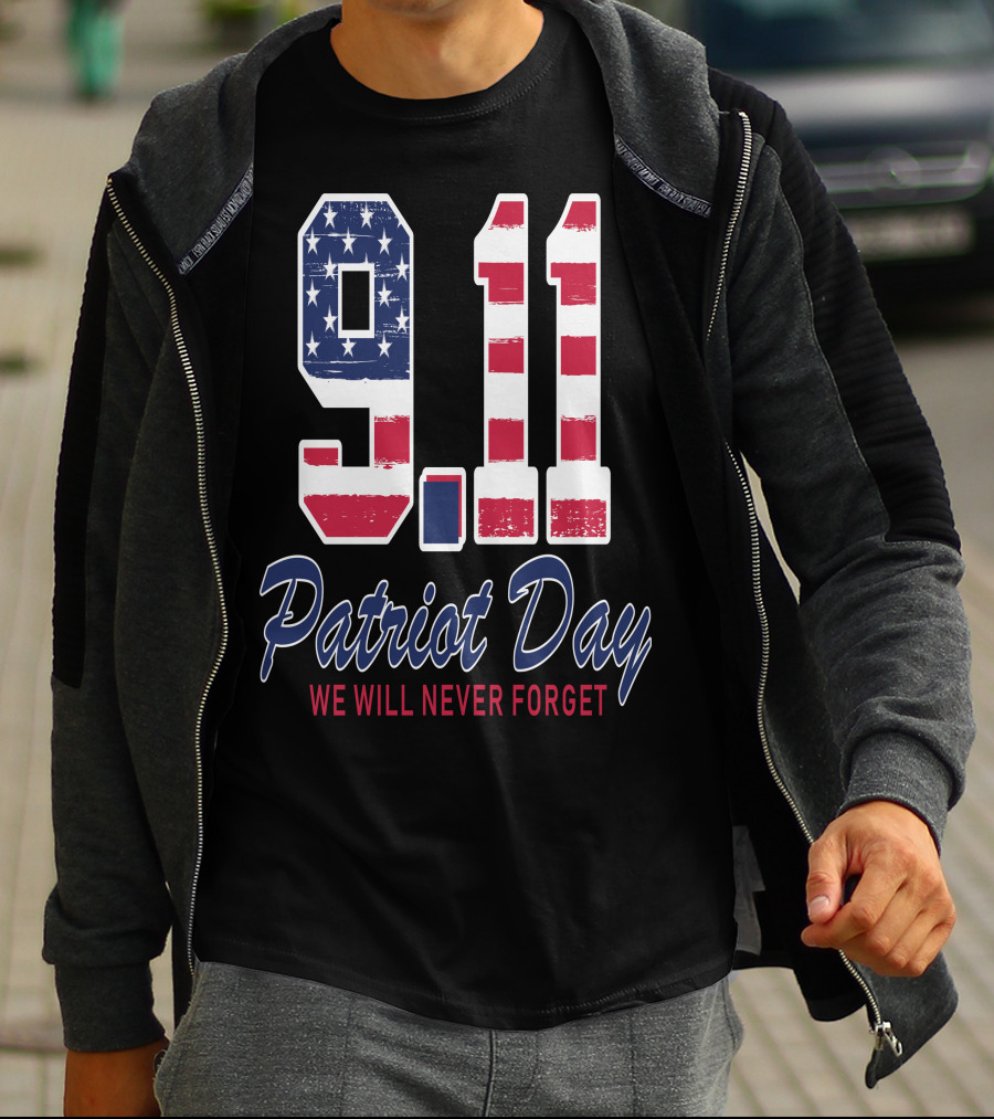 9.11 Patriot Day We Will Never Forget T-Shirt