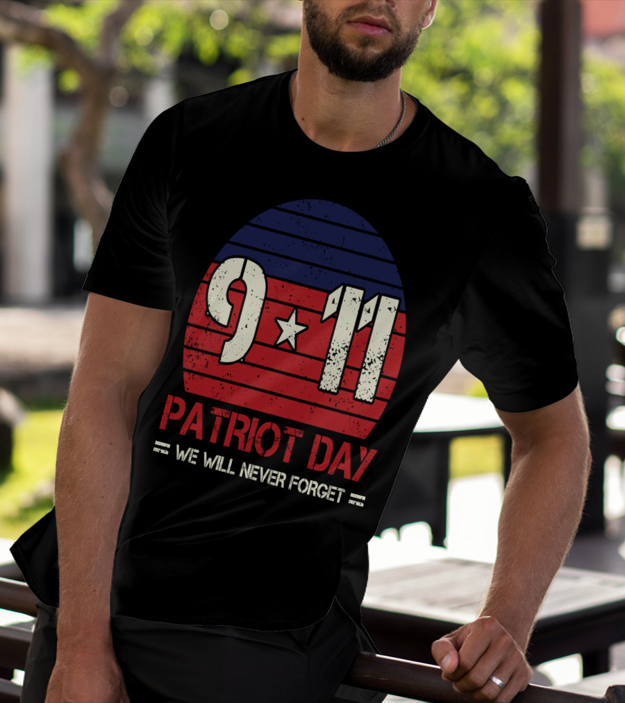 9.11 Patriot Day We Will Never Forget Star And Stripes T-Shirt
