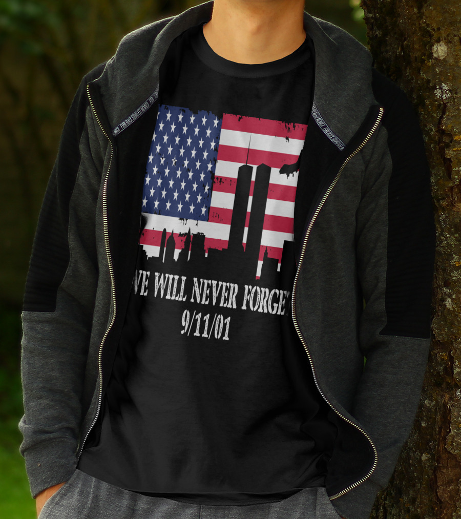 WE WILL NEVER FORGET 9/11/01 AMERICAN FLAG TWIN TOWERS T-Shirt