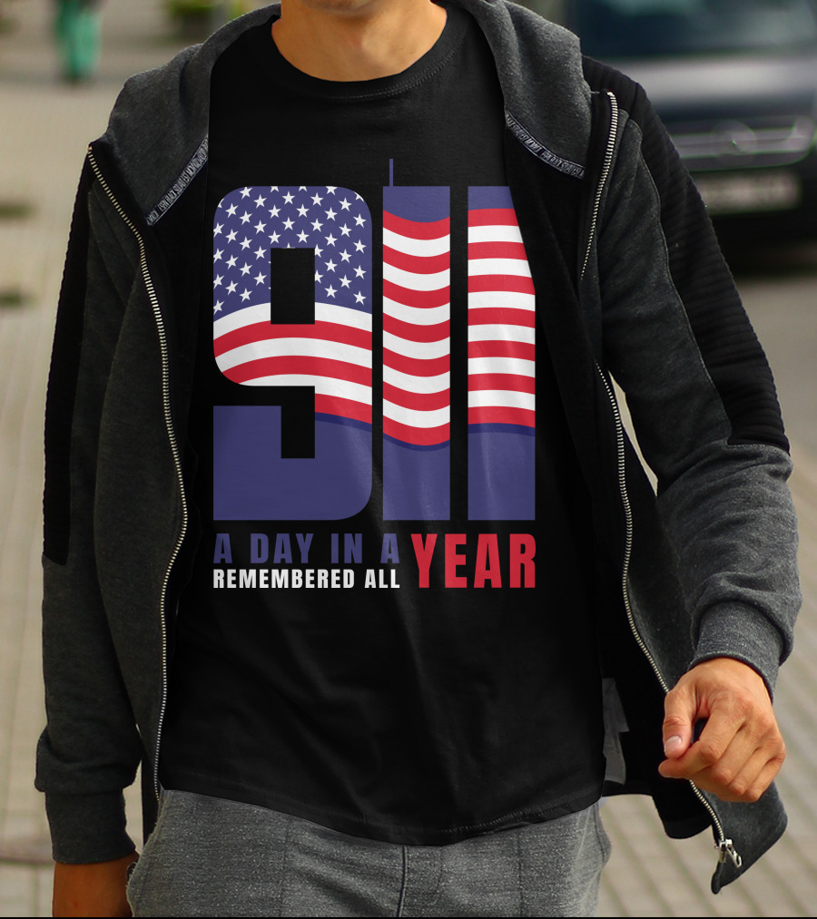 9/11 A Day In A Year Remembered All Year T-Shirt