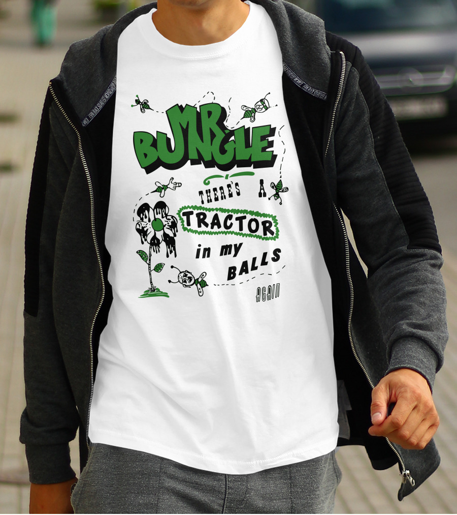 MR BUNGLE There's A Tractor In My Balls Again T-Shirt