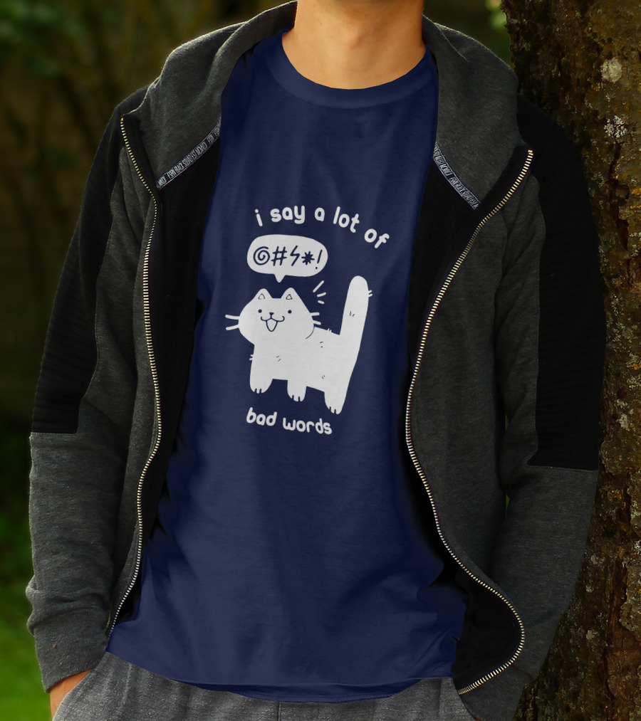 I Say A Lot Of Bad Words Cat T-Shirt