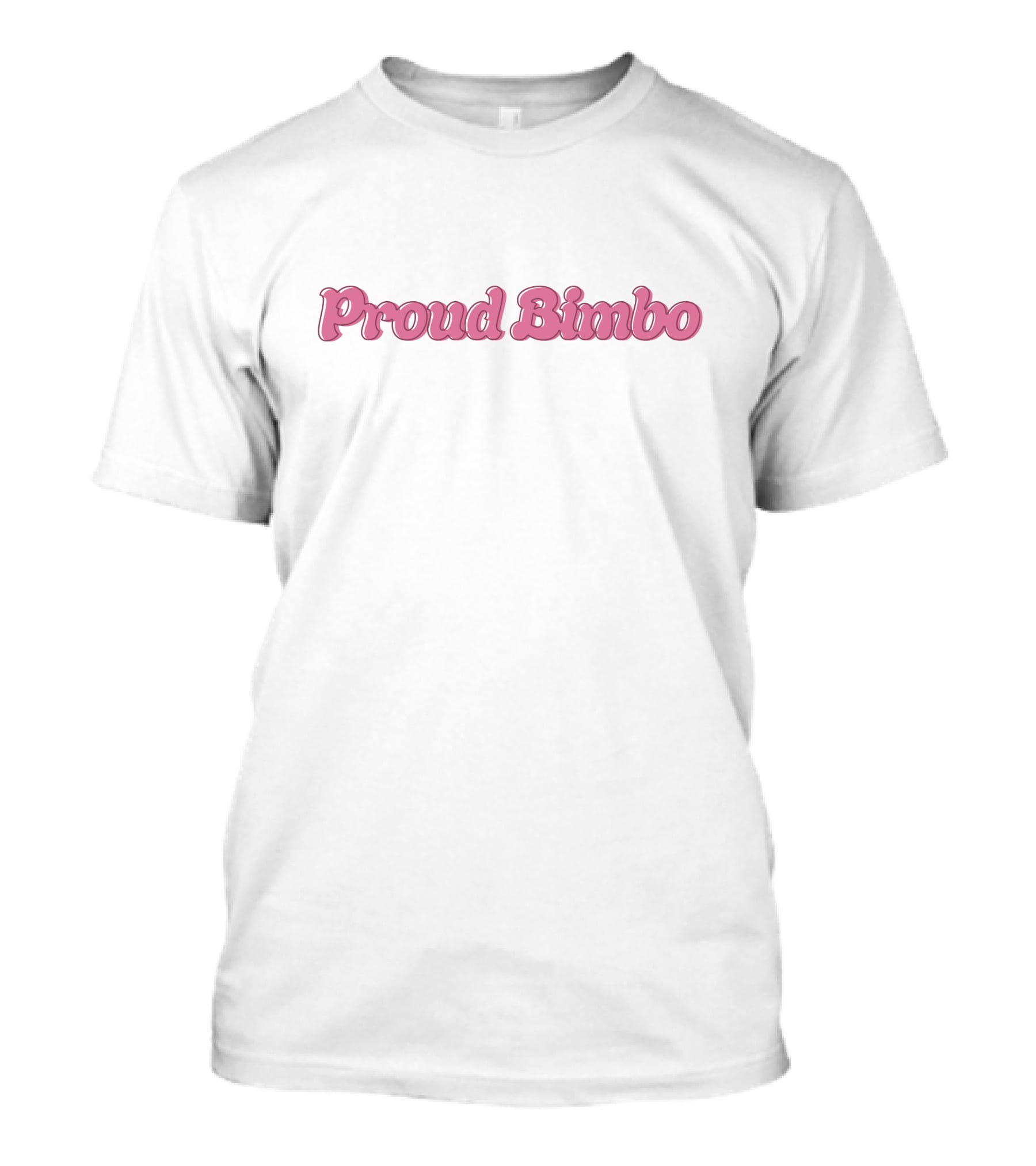 Chrissy Chlapecka Nikki Vergakes Proud Bimbo T-Shirt