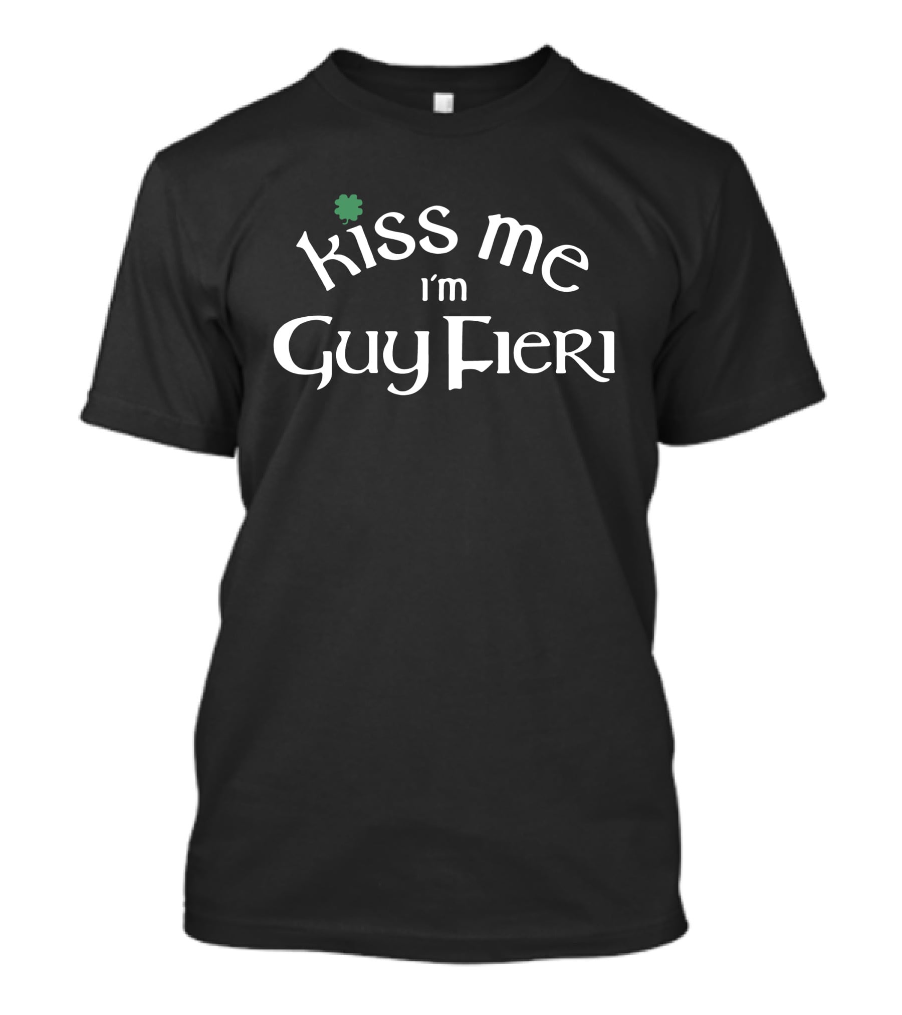 Guy Fieri Kiss Me I'm Guy Fieri Shamrock T-Shirt