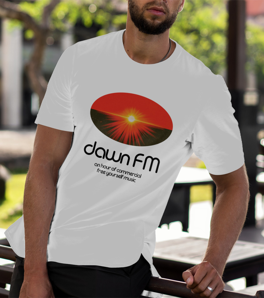 Dawn FM Merch An Hour Of Commercial Free Yourself Music The Weeknd Shop T-Shirt