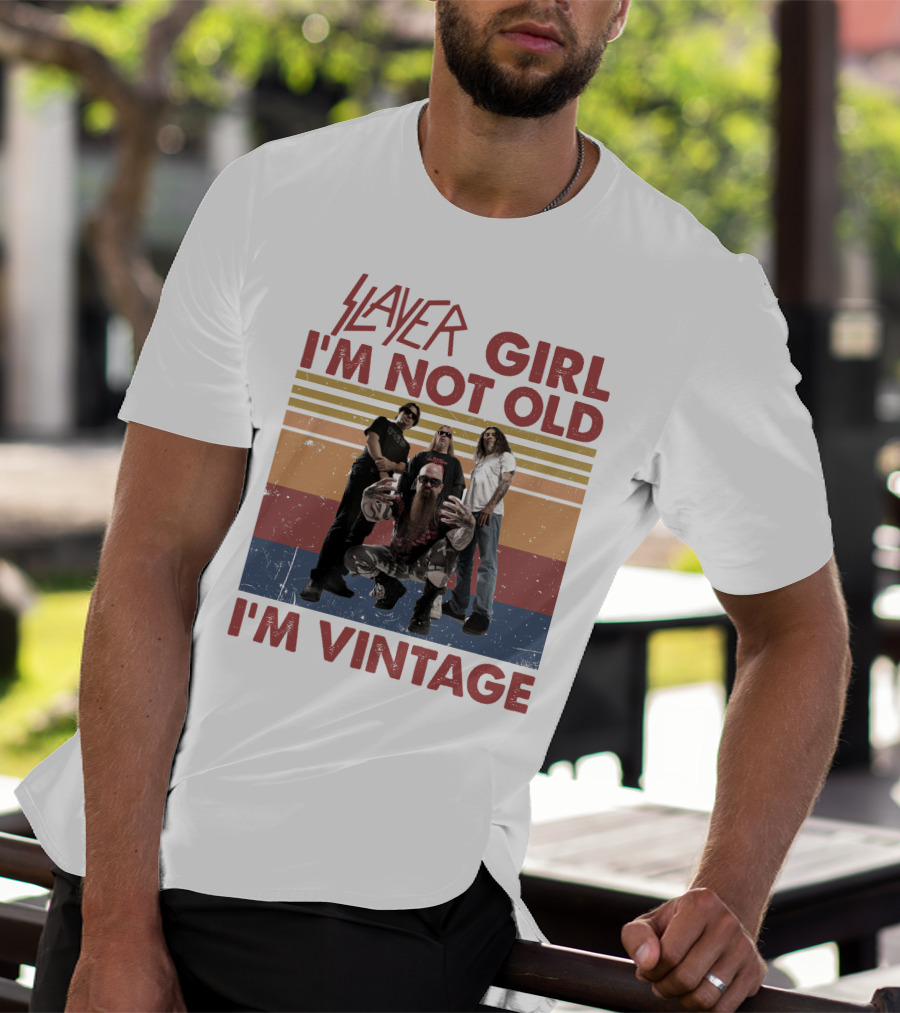 Slayer Girl I'm Not Old I'm Vintage T-Shirt