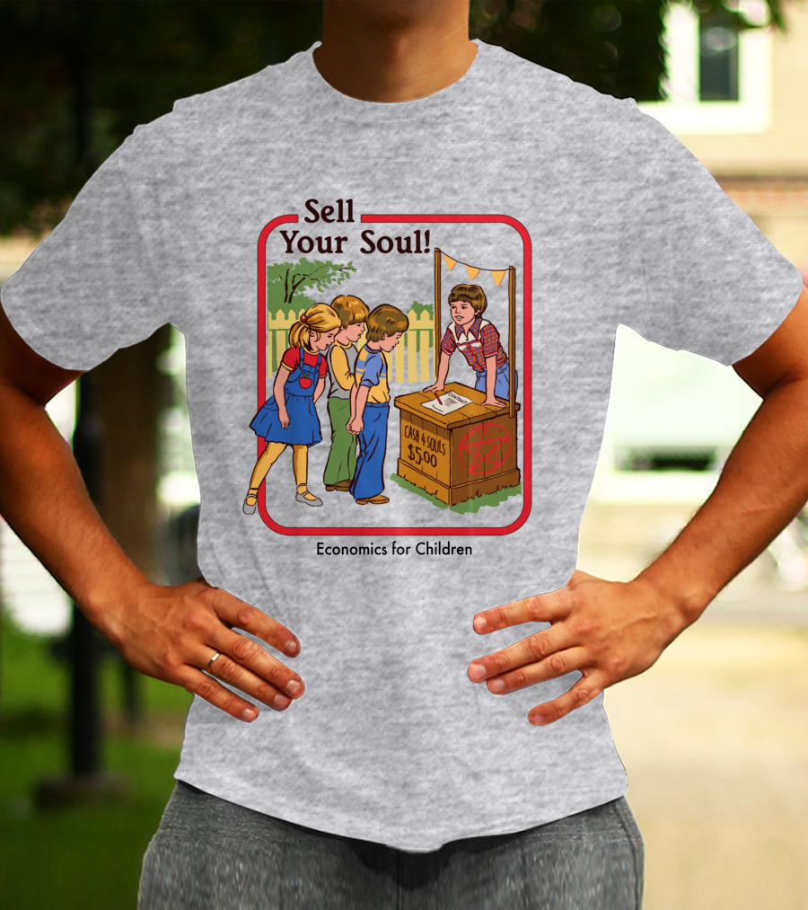 Sell Your Soul Economics For Children Cash 4 Souls $5.00 T-Shirt