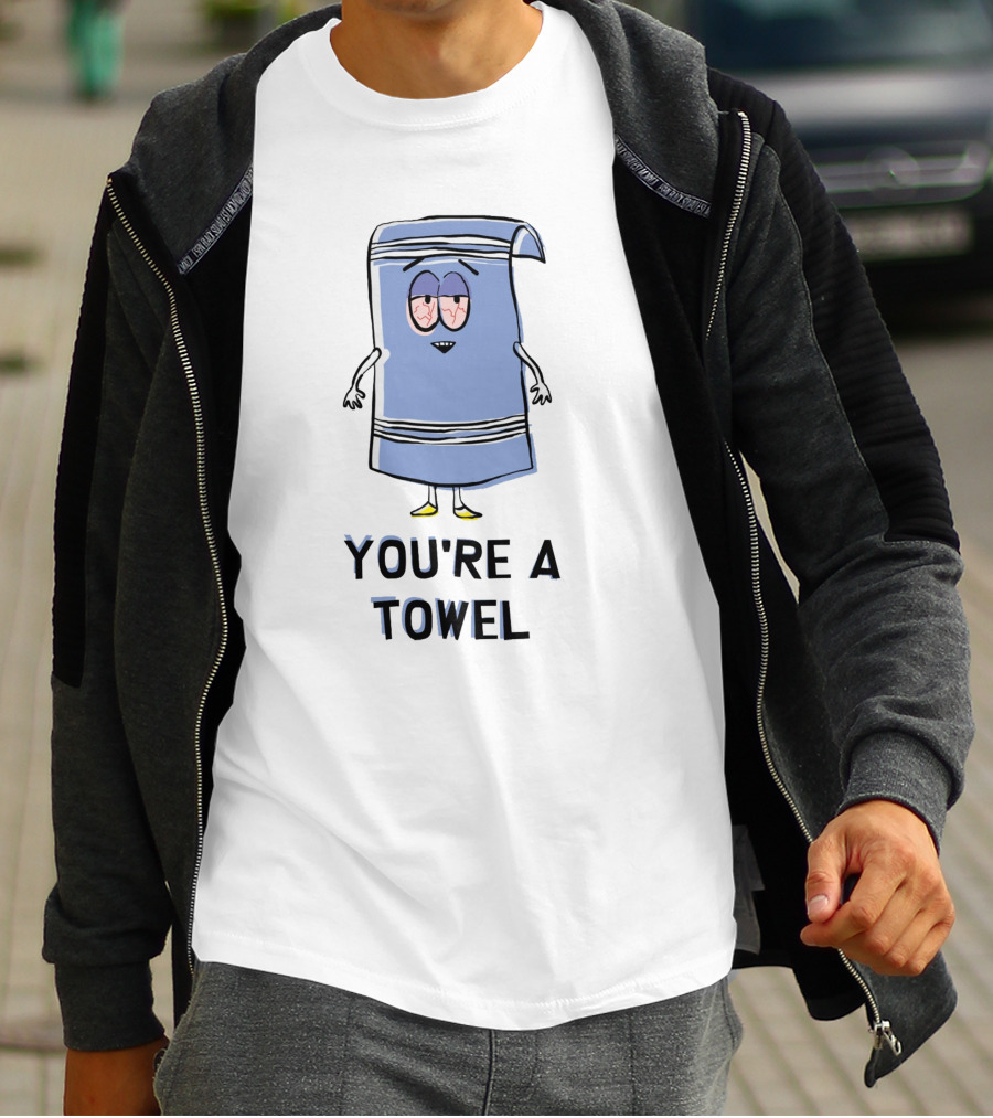 You're A Towel South Park Towelie I Love Towelie T-Shirt