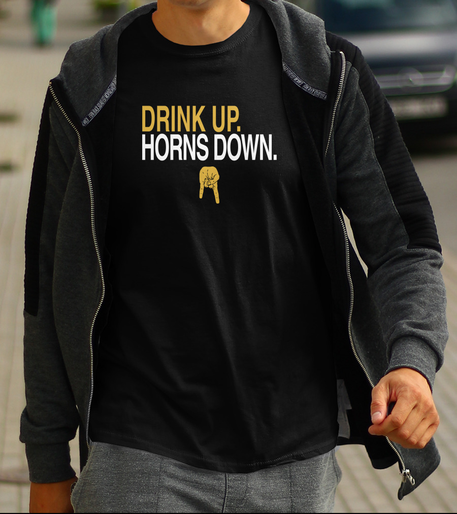 Drink Up Horns Down Hand Gesture 573 Partner Athlete T-Shirt