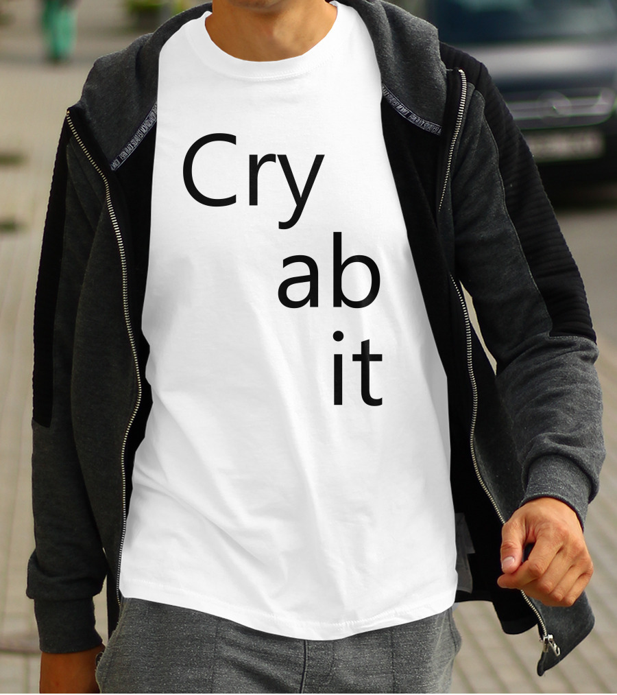Cry Ab It Nathan T-Shirt