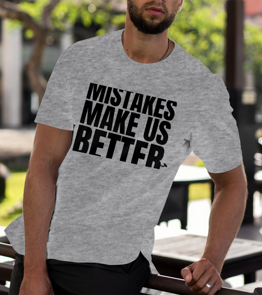 Mr. Build It Merch Mistakes Make Us Better Hammer T-Shirt