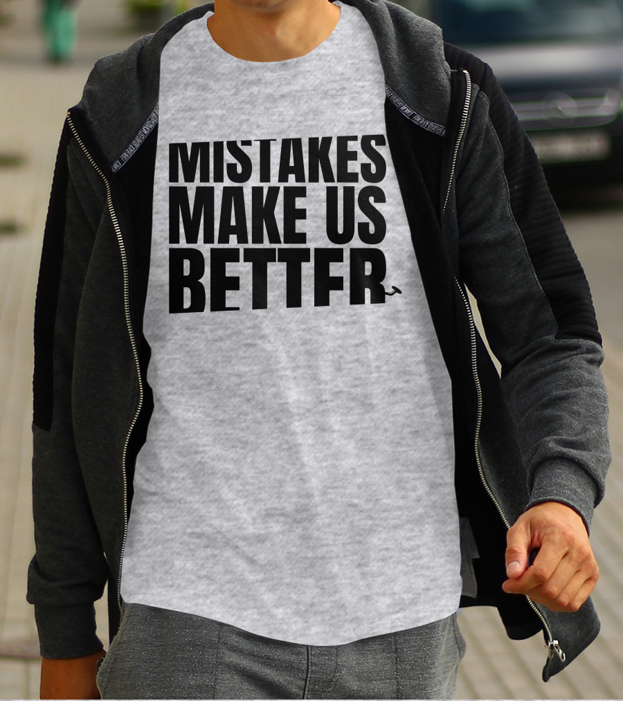 Mr. Build It Merch Mistakes Make Us Better Hammer T-Shirt