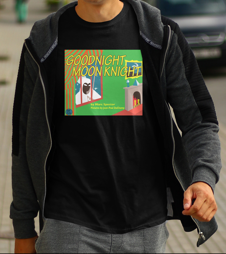 Goodnight Moon Knight By Marc Spector Pictures By Jean-Paul DuChamp T-Shirt