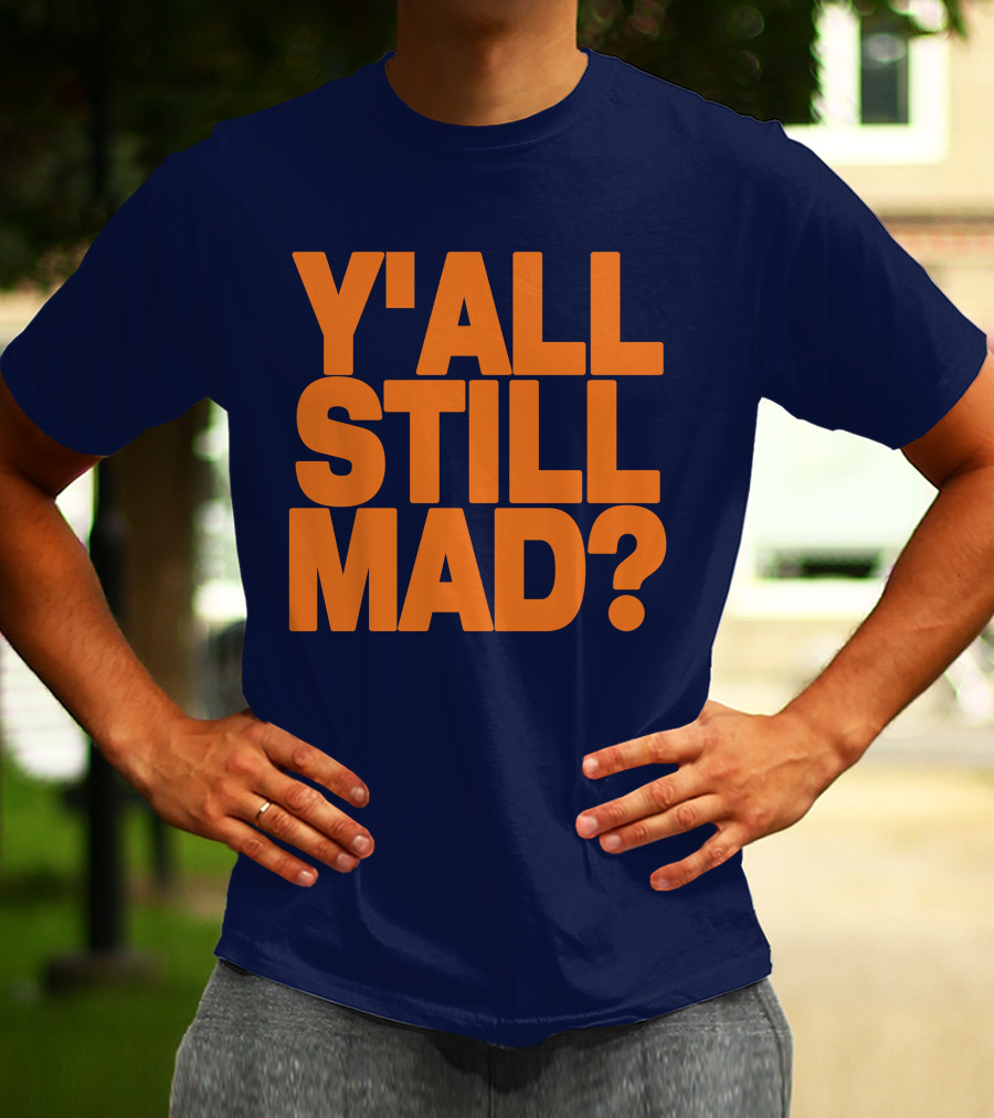Y'all Still Mad State Line T-Shirt