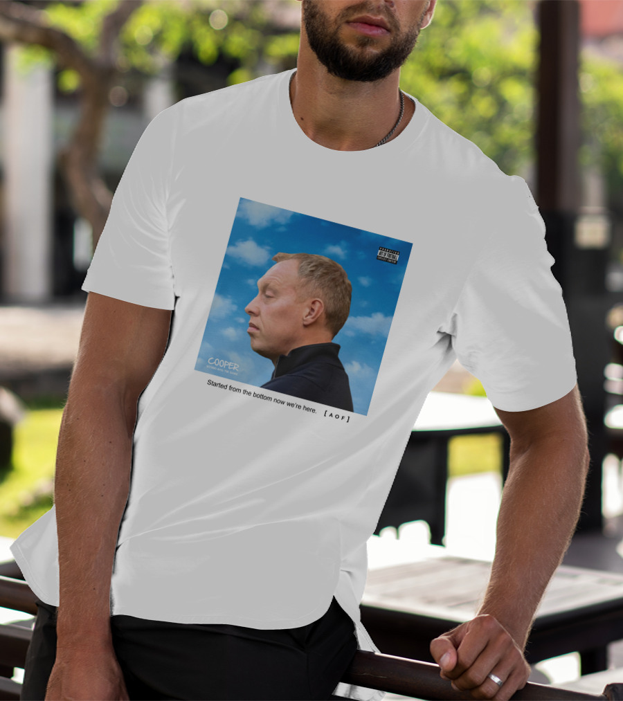 Cooper Art Of Football Started From The Bottom Now We're Here [AOF] T-Shirt