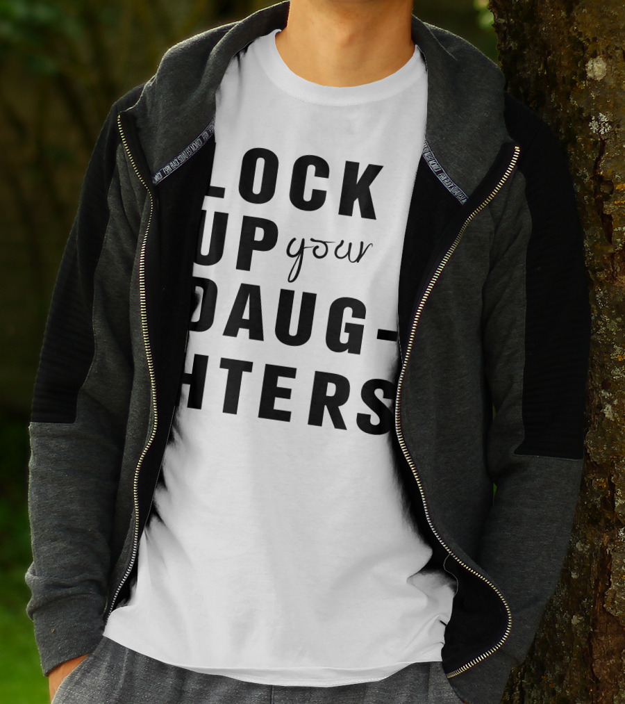 Lock Up Your Daughters Youthful Expression T-Shirt