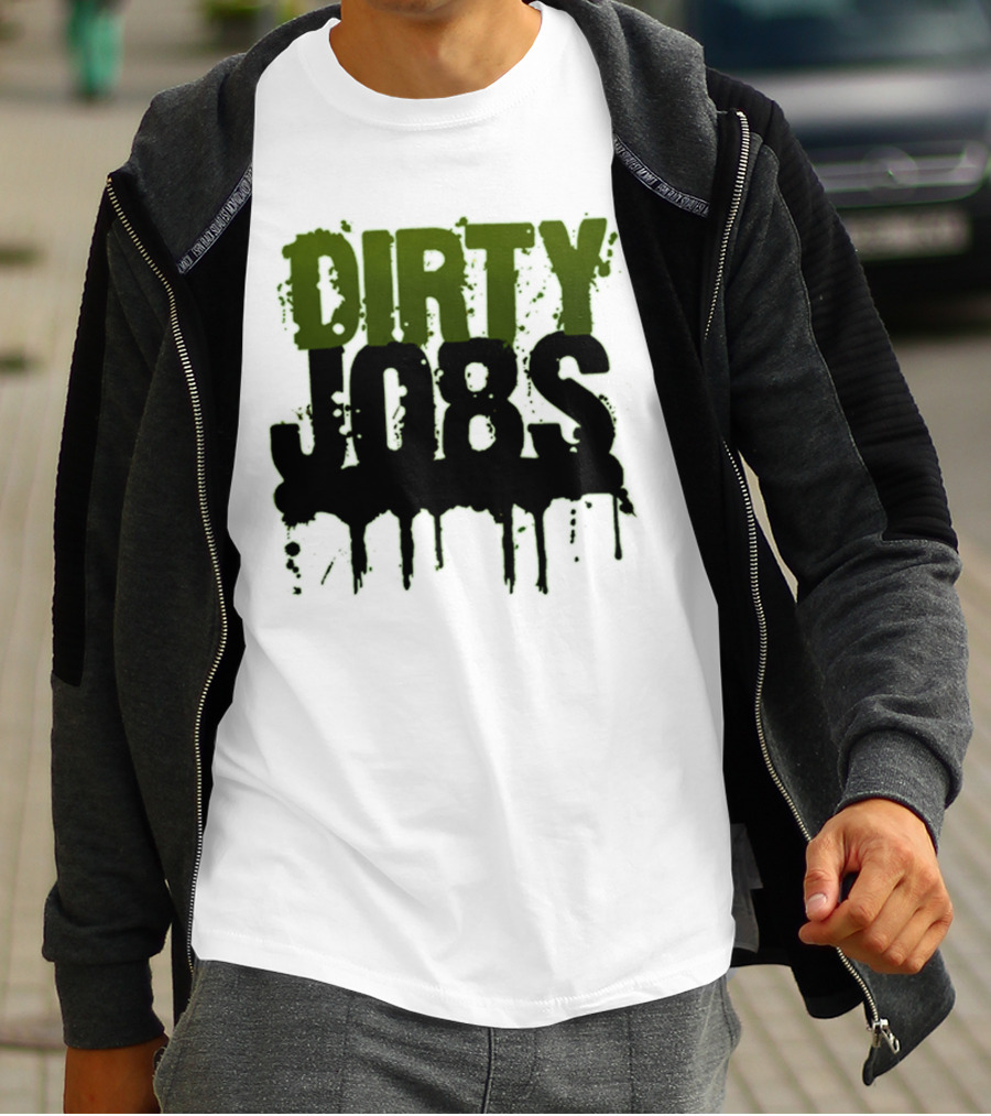 Dirty Jobs Dripping Text Style Merch T-Shirt