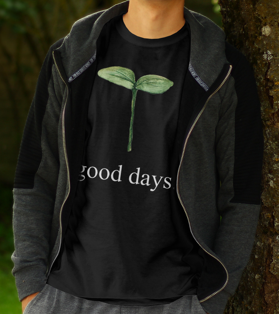 Good Days Sprout T-Shirt