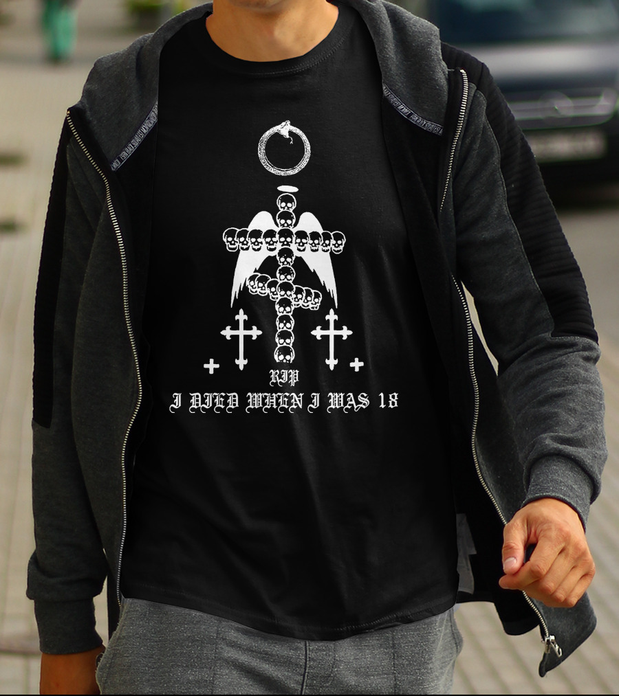 Drippin So Pretty Store RIP I Died When I Was 18 Skull Crosses Wings Ouroboros T-Shirt