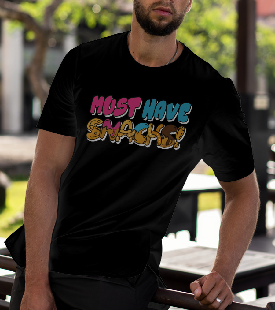 Must Have Snacks MoreJStu Merch T-Shirt