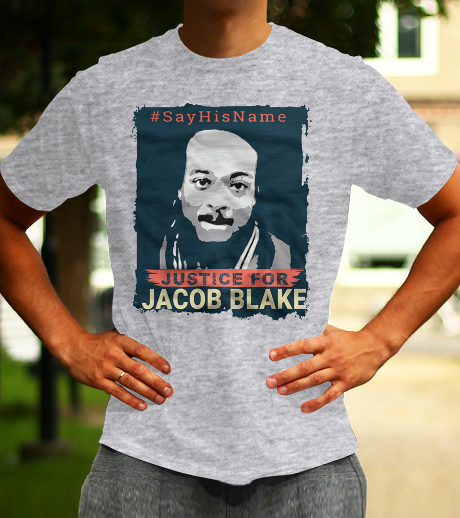 SayHisName Justice For Jacob Blake T-Shirt
