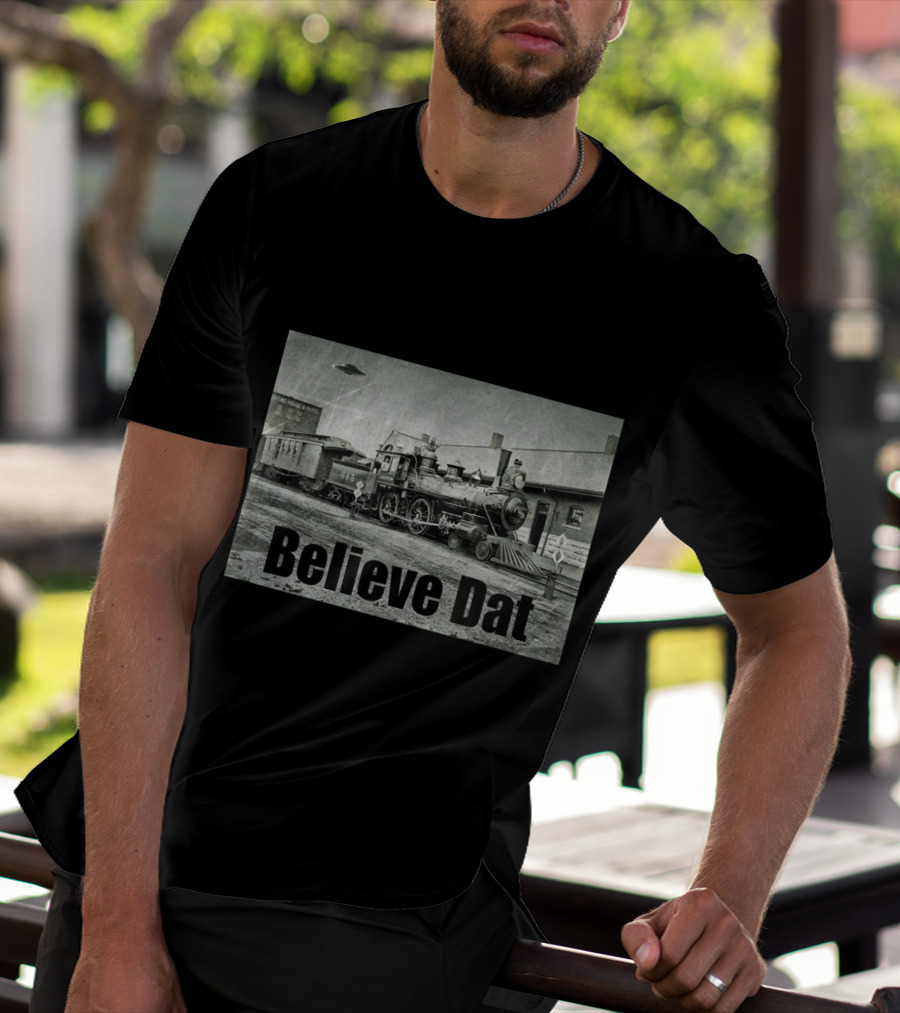 Believe Dat Vintage UFO Train Arrival Scene T-Shirt